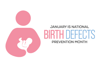 CAUSES AND PREVENTION OF BIRTH DEFECTS