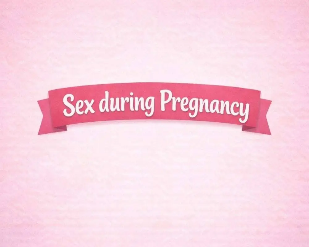 Sex During Pregnancy: What’s Safe, What’s Not, and When to Avoid It