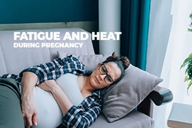 dealing-with-fatigue-heat-during-pregnancy